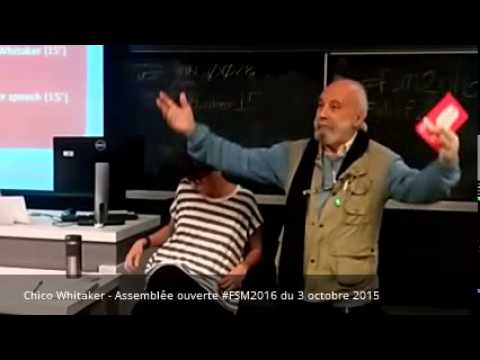 Chico Whitaker – Assemblée ouverte ‪#‎FSM2016‬ du 3 octobre 2015